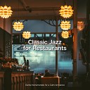 Jazz Classics for Restaurants - Dedicated to Your Love