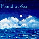 R Daniel Brown - Maiden Voyage