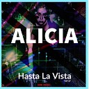 Alicia - Hasta La Vista Club Beach Mix