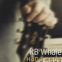 RB Whale - Stumblin