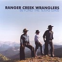 Ranger Creek Wranglers - Better Than This