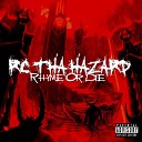 Rcthahazard feat Twisted Insane - Rhyme or Die feat Twisted Insane