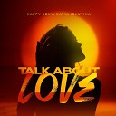 Happy Deny Katya Ishutina - Talk About Love