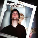 Marco Oliveira - No Fundo do Cora o