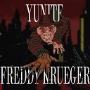 Yunite - Freddy Krueger (prod. Katana Samsona x QLFI)