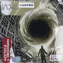 AZZTECA Diegosan - Vortex