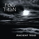 Fog on Titan - Monotliths of Stone