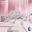 Viboz - For All Time Extended Mix