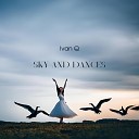 Ivan Q - Sky and Dances