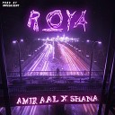 Amir AAL - Roya feat Shana