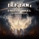 BLK BUG - Fallen Angel Sutura Remix