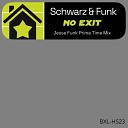 Schwarz Funk Jesse Funk - No Exit Jesse Funk Prime Time Mix