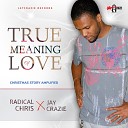 Radical Chris JayCrazie - Jesus Is the Reason Pt 2