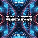 Galactic Explorers - Sphera Original Mix