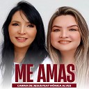 CARINA DE JESUS feat M nica Alves - Me Amas