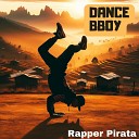 Rapper Pirata - Dance Bboy