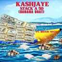 Kashjaye feat Mhari Nyce - Stack a 50 Banana Boat