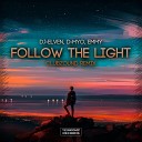 Dj Elven D Myo Emmy - Follow The Light Clubzound Remix