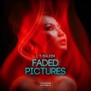 L T Balkin - Faded Pictures