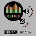Mental Frank - Tactics and Strategy Original Mix