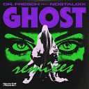 Dr Fresch Nostalgix Cloverdale - Ghost feat Nostalgix Cloverdale Remix