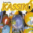 Banda Kassikó - Dança da Gatinha / Dadada