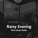 Rifat Hasan Rabbi - Rainy Evening