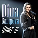 Дина Гарипова - What If Karaoke Version