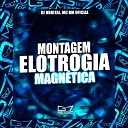 DJ ORBITAL MC BM OFICIAL - Montagem Elotrogia Magn tica