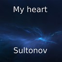 Sultonov - My Heart 2