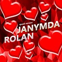 Rolan - Janymda Speed Version