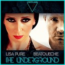 BeatQueche Lisa Pure - The Underground