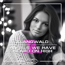 Klangwald - Angels We Have Heard on High Chillout Poems…