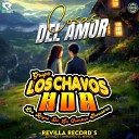 GRUPO LOS CHAVOS HDA - El Fantasma del Amor
