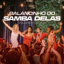 Grupo Samba Delas - Paix o Diferente Paix o Verdadeira Hist ria de Cinema Gostosinha Jogo de Sedu…