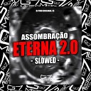DJ VINI ORIGINAL ZS - Assombra o Eterna 2 0 Slowed