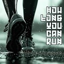 Sharyl Hirscha - How Long You Can Run