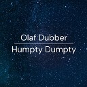 Olaf Dubber - Humpty Dumpty