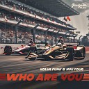 Kolya Funk Niki Four - Who Are You Extended