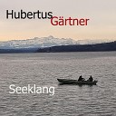 Hubertus G rtner - Dem See so nah