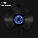 T1KO - Took the Blame