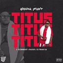 Wonder Flawz feat Gobibeast Bassie DJ T Man… - Titus
