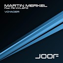 Martin Merkel feat Malefiz - Voyager Vocal Edit