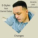 E Styles feat Daniel Dalva - Changes
