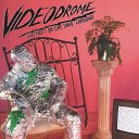 Videodrome - This Is Not Love This Is a Hijack