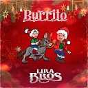 Lira Bros - Mi Burrito Sabanero