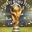 Mc Leo DJ Kleytinho - Copa do Mundo 2022