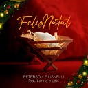 PETERSON E LISNELLI feat Lanna Dourado Levi… - Feliz Natal