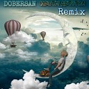 DOBERSAN - Мечты детства Remix