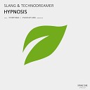 Slang Technodreamer - Hypnosis Forteba Remix
